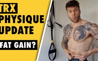 TRX Muscle Gain AND Fat Gain