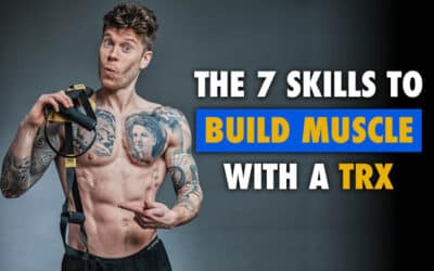 The 7 Skills to Build Muscle With a TRX