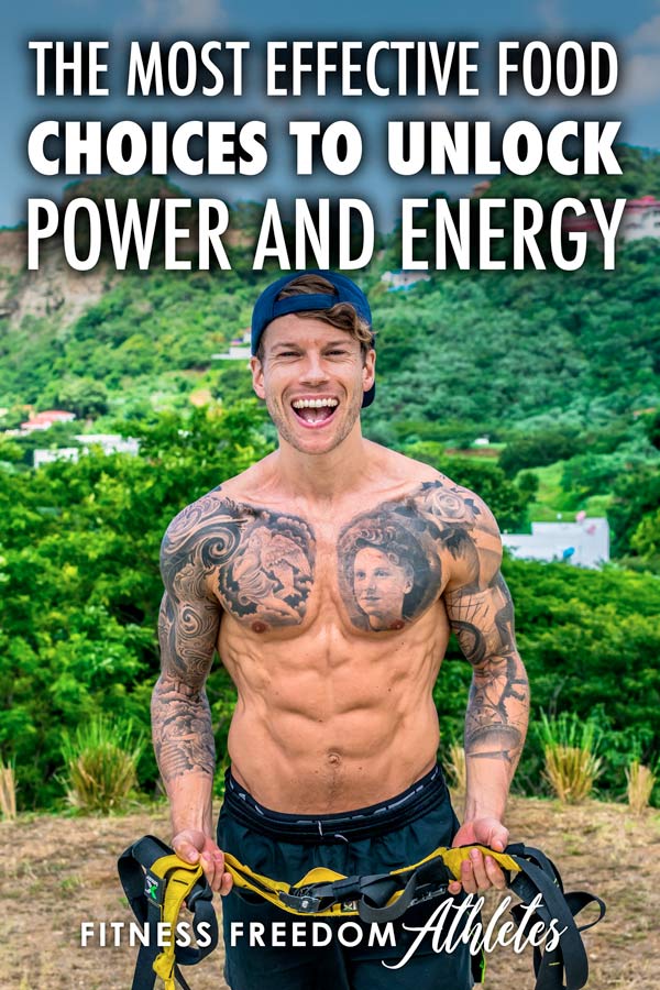 The Most Effective Food Choices To Unlock Power And Energy