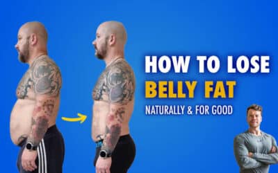 How to Lose Belly Fat – Naturally and For Good